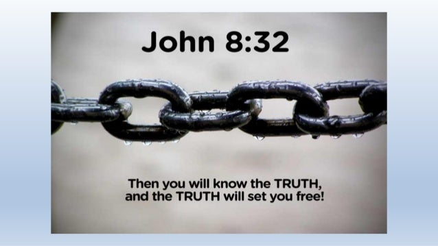 Truth Makes You Free
